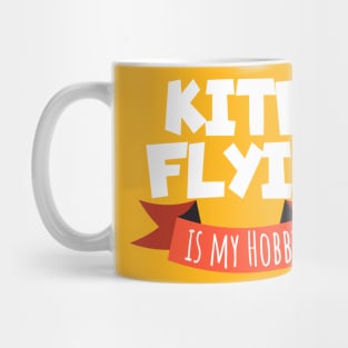 Kite flying is my hobby Mug